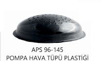 APS 96-145 Pompa Hava Tüpü Plastiği