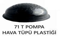 71T POMPA HAVA TÜPÜ PLASTİĞİ