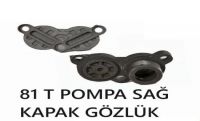 81T POMPA SAĞ KAPAK GÖZLÜK